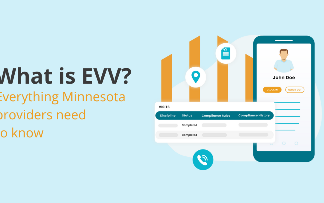 What is EVV? | Electronic Visit Verification for Home Care